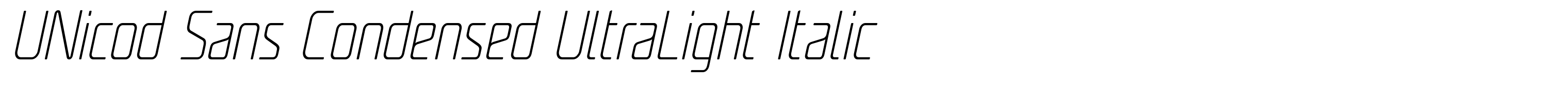 UNicod Sans Condensed UltraLight Italic